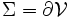 \Sigma=\part\mathcal{V}\,