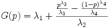 G(p)= \lambda_1 + { { \frac{p^{\lambda_3}}{\lambda_3} - \frac{(1-p)^{\lambda_4}}{\lambda_4} } \over \lambda_2 }
