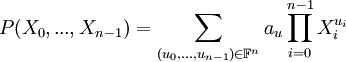 P(X_0,...,X_{n-1}) = \sum_{(u_0,...,u_{n-1})\in\mathbb{F}^n} a_u\prod_{i=0}^{n-1}X_i^{u_i}