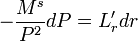 -\frac{M^s}{P^2}dP = L'_rdr 