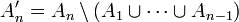 A'_n = A_n \setminus (A_1 \cup \cdots \cup A_{n-1})