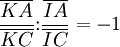 {\frac{\overline{KA}}{\overline{KC}}}\mathrel{:}{\frac{\overline{IA}}{\overline{IC}}}=-1