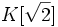 K[\sqrt{2}]