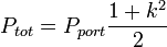 
P_{tot} = P_{port}\frac{1+k^2}{2}
