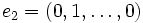 e_2 = (0, 1, \ldots, 0) \,