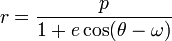 r = \frac{p}{1 + e \cos(\theta - \omega)}