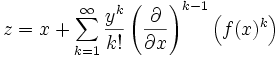 z=x+\sum_{k=1}^\infty\frac{y^k}{k!}\left(\frac\partial{\partial x}\right)^{k-1}\left(f(x)^k\right)