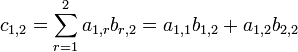 c_{1,2} = \sum_{r=1}^2 a_{1,r}b_{r,2} = a_{1,1}b_{1,2}+a_{1,2}b_{2,2}
