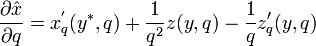  \frac{\partial \hat x}{\partial q} = x^'_q(y^*,q) + \frac{1}{q^2}z(y,q) - \frac{1}{q}z'_q(y,q)