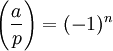 \left(\frac{a}{p}\right) = (-1)^n