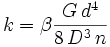 k=\beta\frac{G\,d^4}{8\,D^3\,n}