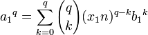 {a_1}^q = \sum_{k=0}^q {q \choose k} (x_1 n)^{q-k} {b_1}^k