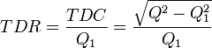 {TDR} = \frac{TDC}{Q_1} = \frac{\sqrt{Q^2 - Q_1^2}}{Q_1}