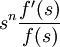 s^n\frac{f'(s)}{f(s)}
