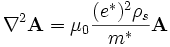 \nabla^2 \mathbf{A} =\mu_0 \frac{(e^*)^2 \rho_s}{m^*} \mathbf{A} 