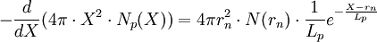 -\frac{d}{dX}(4\pi \cdot X ^2 \cdot N_p (X)) = 4\pi r_n ^2 \cdot N(r_n) \cdot \frac{1}{L_p} e ^ {-\frac{X-r_n}{L_p}}