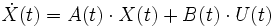  \dot X(t) = A(t) \cdot X(t) + B(t) \cdot U(t)