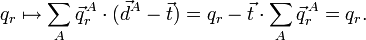 
q_r \mapsto  \sum_A\vec{q}^{\,A}_r \cdot(\vec{d}^A - \vec{t}) =
q_r - \vec{t}\cdot\sum_A \vec{q}^{\,A}_r = q_r.
