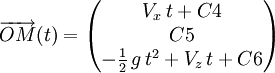 \overrightarrow{OM}(t)=\begin{pmatrix}V_x\,t+C4 \\ C5 \\ -{1 \over 2}\,g\,t^2+V_z\,t+C6 \end{pmatrix}