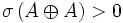 \sigma \left (A \oplus A \right )>0