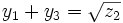 y_1 + y_3 = \sqrt{z_2}