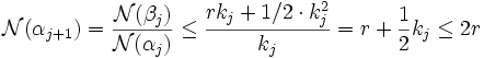 \mathcal N(\alpha_{j+1}) = \frac {\mathcal N(\beta_j)}{\mathcal N(\alpha_j)}\le \frac {rk_j + 1/2\cdot k_j^2}{k_j} = r+\frac 12 k_j \le 2r \;